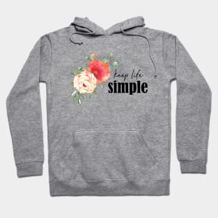 Keep life simple Hoodie